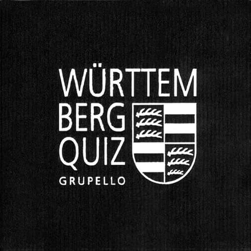 Württemberg-Quiz: 100 Fragen und Antworten (Quiz im Quadrat) von Grupello